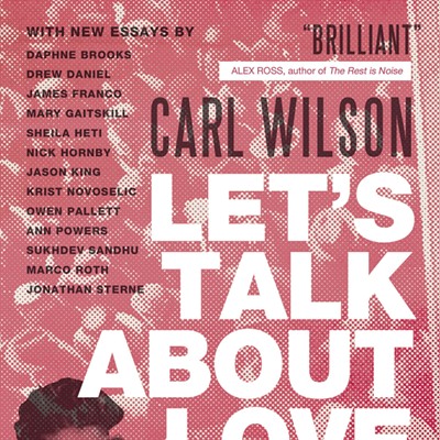 A conversation with music critic Carl Wilson
