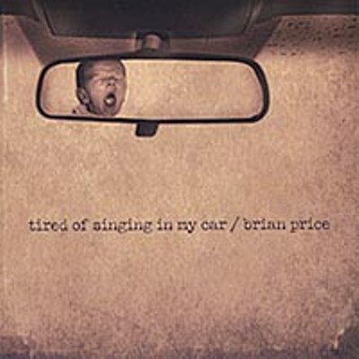 Late-bloomer Brian Price releases Tired of Singing in My Car