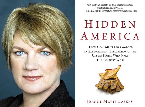 On the job: Hidden America author Jeanne Marie Laskas