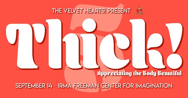 The Velvet Hearts! present Thick!5 - Appreciating the Body Beautiful!