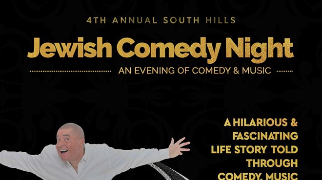 4th Annual South Hills  Jewish Comedy Night