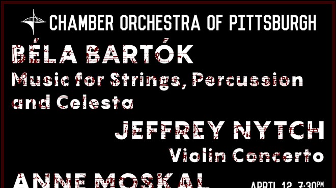 Chamber Orchestra of Pittsburgh: Jeffrey Nytch and Bela Bartok
