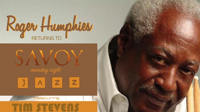 Savoy Monday Night Jazz with The Roger Humphries Trio & Tim Stevens