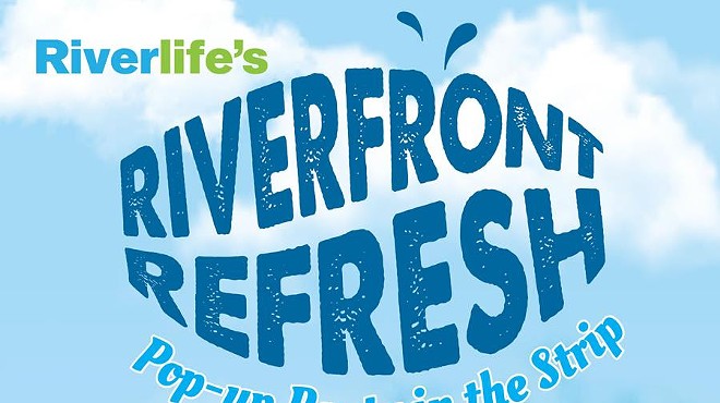 Riverlife’s Riverfront Refresh: Pop-Up Party in the Strip