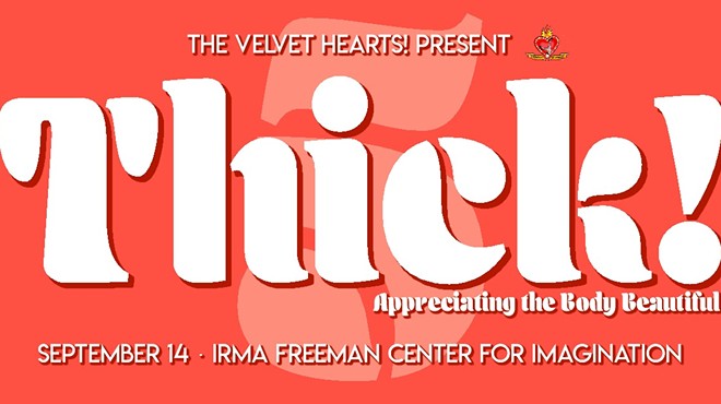 The Velvet Hearts! present Thick! 5!
