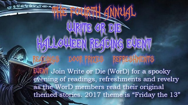 The Fourth Annual Write or Die Halloween Reading Event