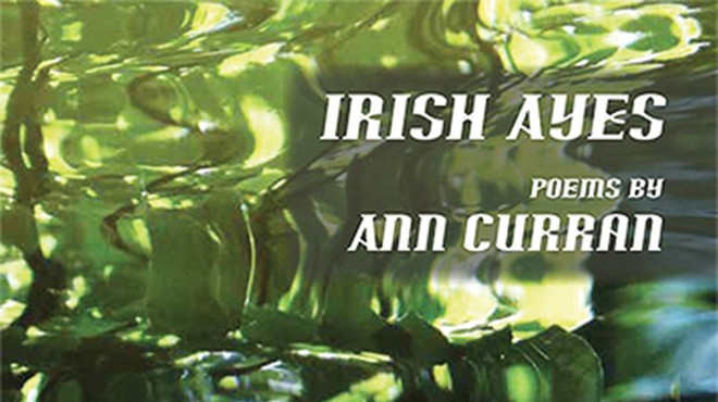 Ann Curran’s new poetry chapbook, Irish Ayes, recalls times in Ireland