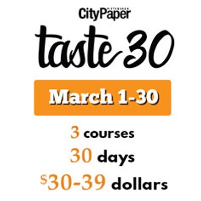 Taste30 presented by Pittsburgh City Paper