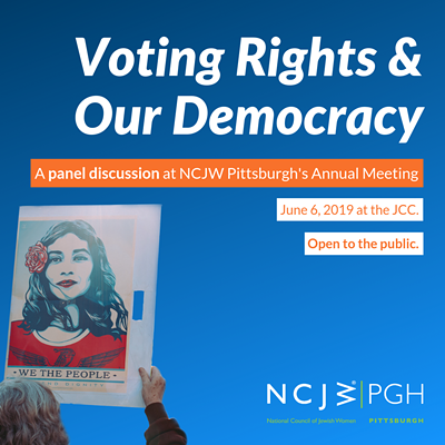 Voting Rights & Our Democracy: A Panel Discussion at NCJW PGH's Annual Meeting