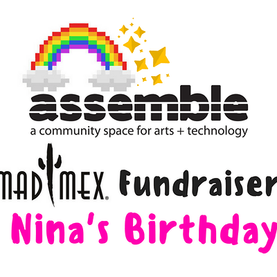 Fundraiser for Assemble + Nina's Birthday