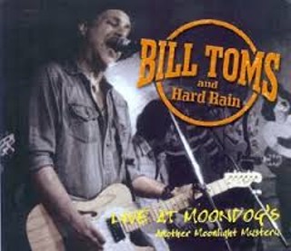 Bill Toms & Hard Rain w/ the Soulful Horns