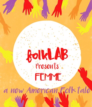 FEMME: a new American folktale, by folkLAB