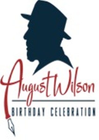 Third Annual August Wilson Birthday Celebration