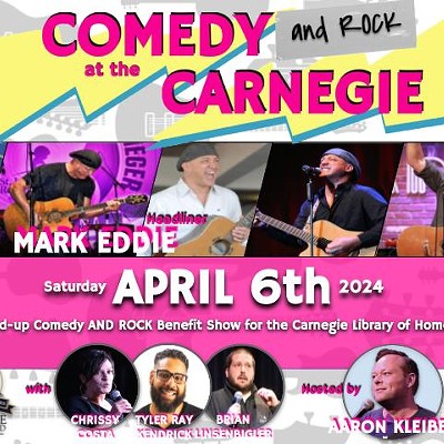 3rd Annual 'Comedy at the Carnegie' Benefit ft. headliner Mark Eddie with host Aaron Kleiber
