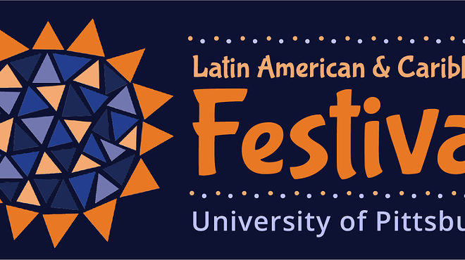 41st Annual Latin American and Caribbean Festival at the University of Pittsburgh