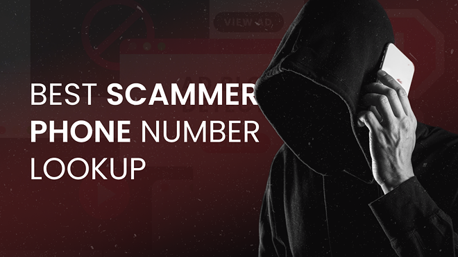 6 Best Scammer Phone Number Lookup Websites