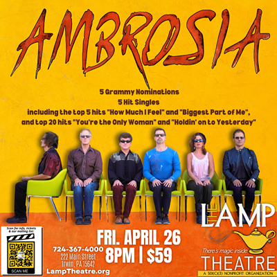 Ambrosia comes to The Lamp Theatre, Irwin, Fri. April 26 @8pm