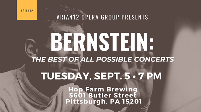 Aria412 Opera Group Presents Bernstein: The Best of All Possible Concerts