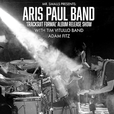 Aris Paul Band Release Show: Tracksuit Formal