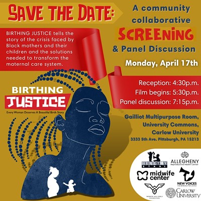 A save the date for the Birthing Justice screening & panel discussion on April 17th.