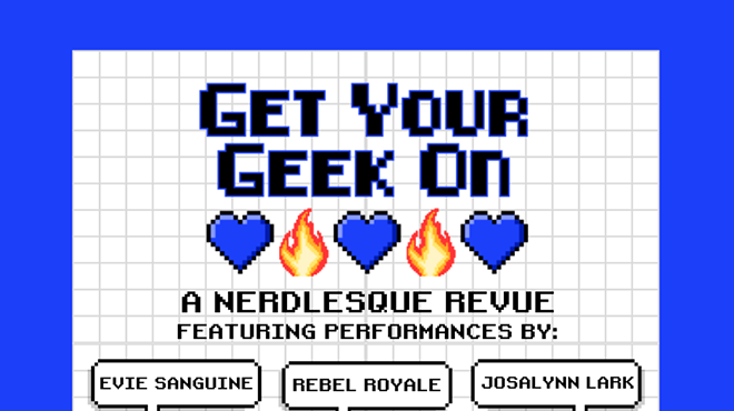 Get Your Geek On: A Nerdlesque Revue