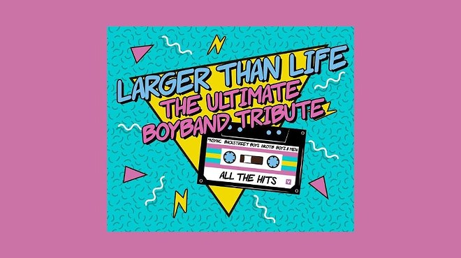 Larger Than Life (The Ultimate Boyband Tribute)