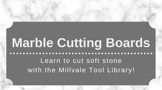 Marble Cutting Boards: Learn to Cut Soft Stone