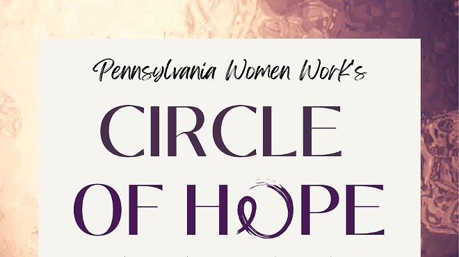 Pennsylvania Women Work's 21st Annual Circle of Hope Event