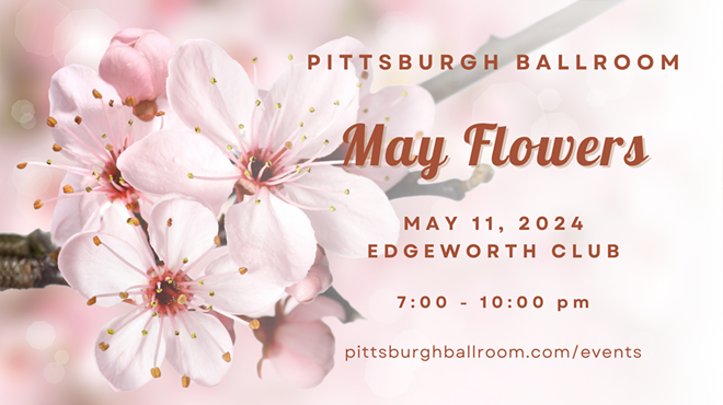 Pittsburgh Ballroom: May Flowers