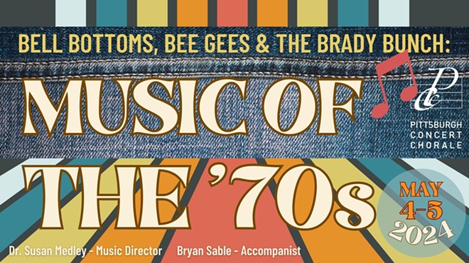 Pittsburgh Concert Chorale’s Bell Bottoms, Bee Gees, and The Brady Bunch: Music of the 70s
