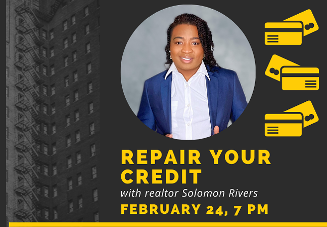 Realtor Solomon Rivers presents: Repair Your Credit, Feb 24, 7pm