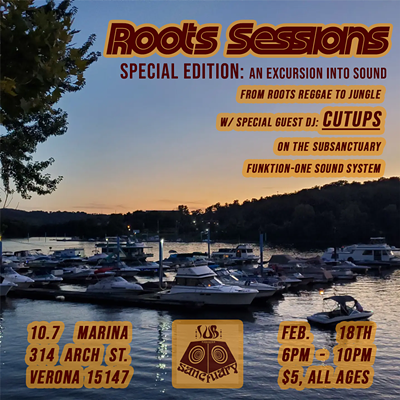 Roots Sessions Presents: An Excursion into Sound, From Roots Reggae to Jungle with Special Guest, Cutups