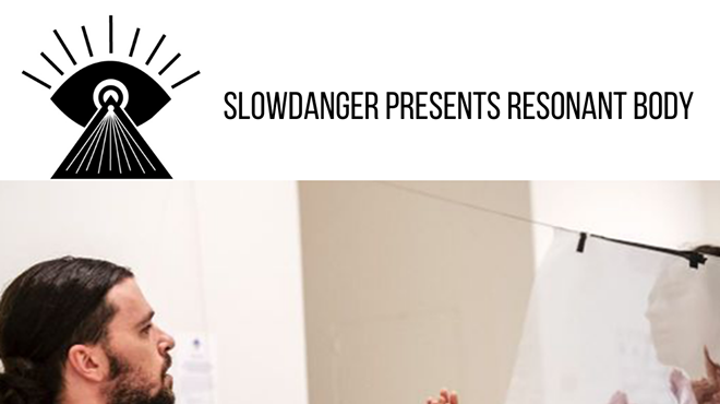 Slowdanger presents Resonant Body