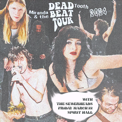 Spirit Presents: Miranda and the Beat & Dead Tooth w/ The Sewerheads