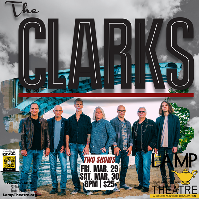 The Clarks return to The lamp Theatre in Irwin for TWO shows!