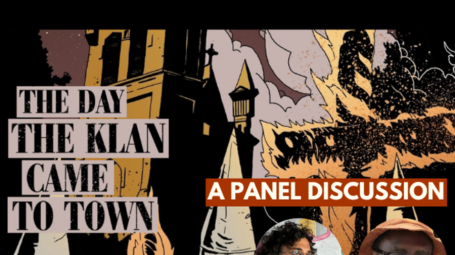 "The Day the Klan Came to Town”: A Panel Discussion