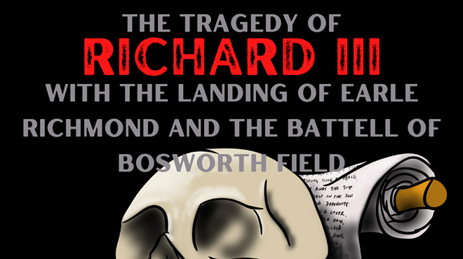 The New Renaissance Theatre Company's Unrehearsed Shakespeare Project: The Tragedy of Richard III: with the Landing of Earle Richmond and the Battell at Bosworth Field