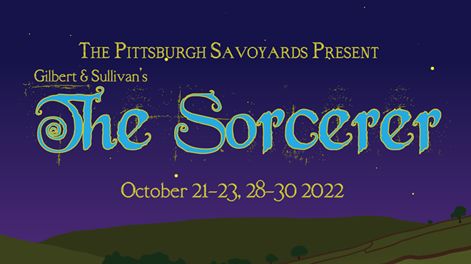 The Sorcerer - Presented by the Pittsburgh Savoyards