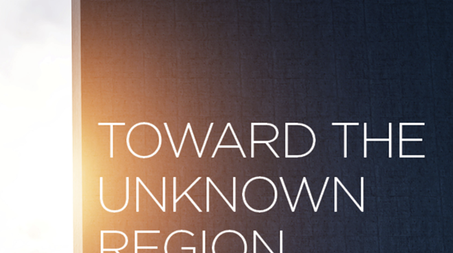Toward the Unkown Region