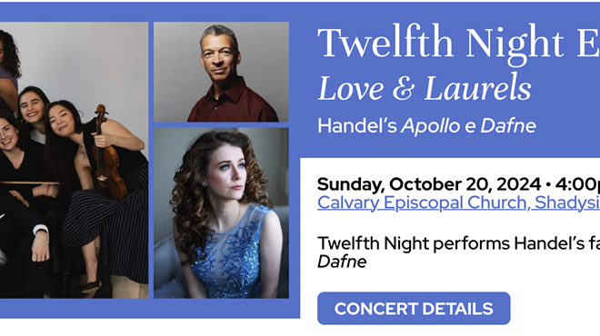 Twelfth Night Ensemble: Love & Laurels - Handel's Apollo e Dafne