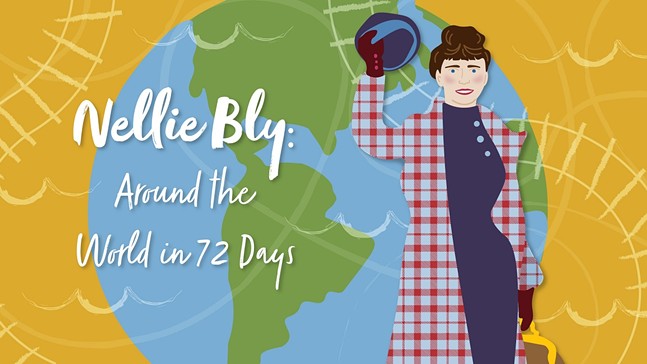 Heinz History Center charts incredible global journey with Nellie Bly: Around the World