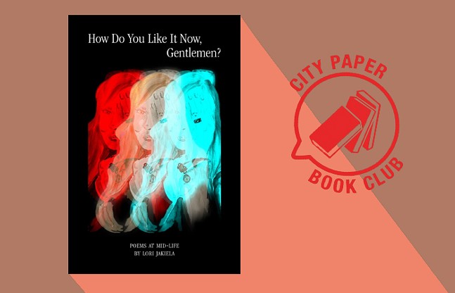 Book cover of Lori Jakiela's How Do You Like It Now, Gentlemen?