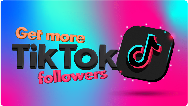 Buy TikTok Followers: Boost Your TikTok Presence