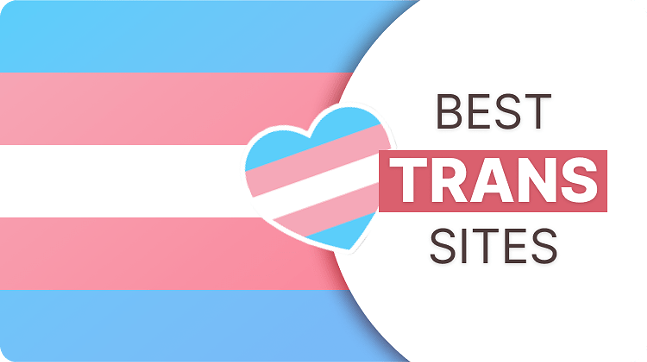 Best Trans Sites: Dating Advice, Sites, and Features