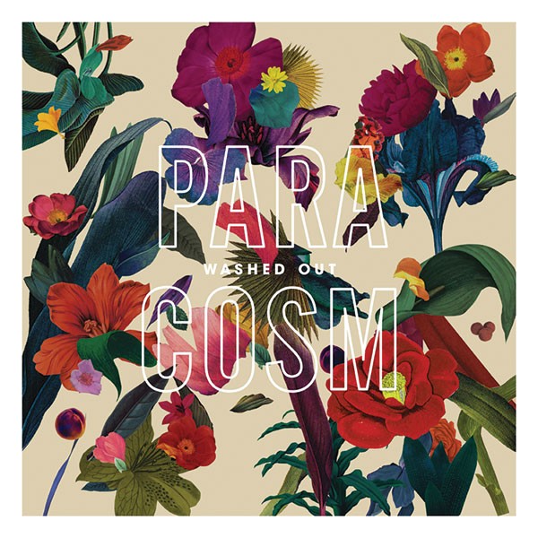 Washed Out's, Paracosm