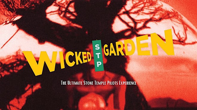 Wicked Garden (The Ultimate Stone Temple Pilots Experience)